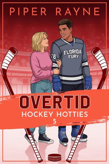 Book cover of Overtid by Piper Rayne, featuring an illustrated hockey player and woman standing together on an ice rink.
